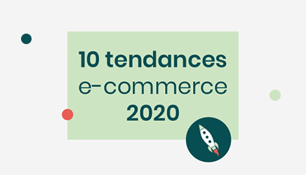 10 tendances e-commerces 2020