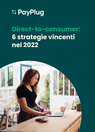 Direct-to-consumer: 6 strategie vincenti nel 2022